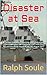 Disaster at Sea: A High Reliability Organizing case study of the collision between the USS JOHN S MCCAIN (DDG 56) and the Motor Vessel ALNIC MC August 2017