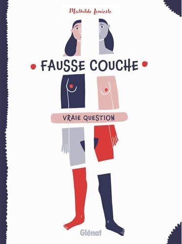 Fausse couche vraie question (Hardcover)