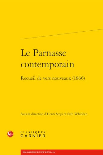 Le Parnasse Contemporain: Recueil de Vers Nouveaux (1866) (French Edition)