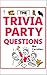 Trivia Party Questions