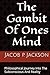 The Gambit Of Ones Mind by Jacob Paul Jackson