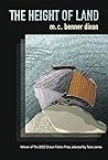 The Height of Land by M.C. Benner Dixon The Height of Land by M.C. Benner Dixon