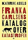 Franka Carlsens katalog over katastrofer