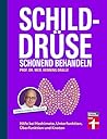 Schilddrüse schon...