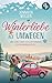 Winterliebe auf Umwegen: Ei...