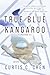 True Blue Kangaroo (Kangaroo, #3)