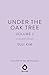 Under the Oak Tree, Vol. 2 (novel): The New York Times bestselling fantasy romance sensation (Under the Oak Tree (Novels))