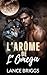 L'arôme de l'Omega: Une Rom...