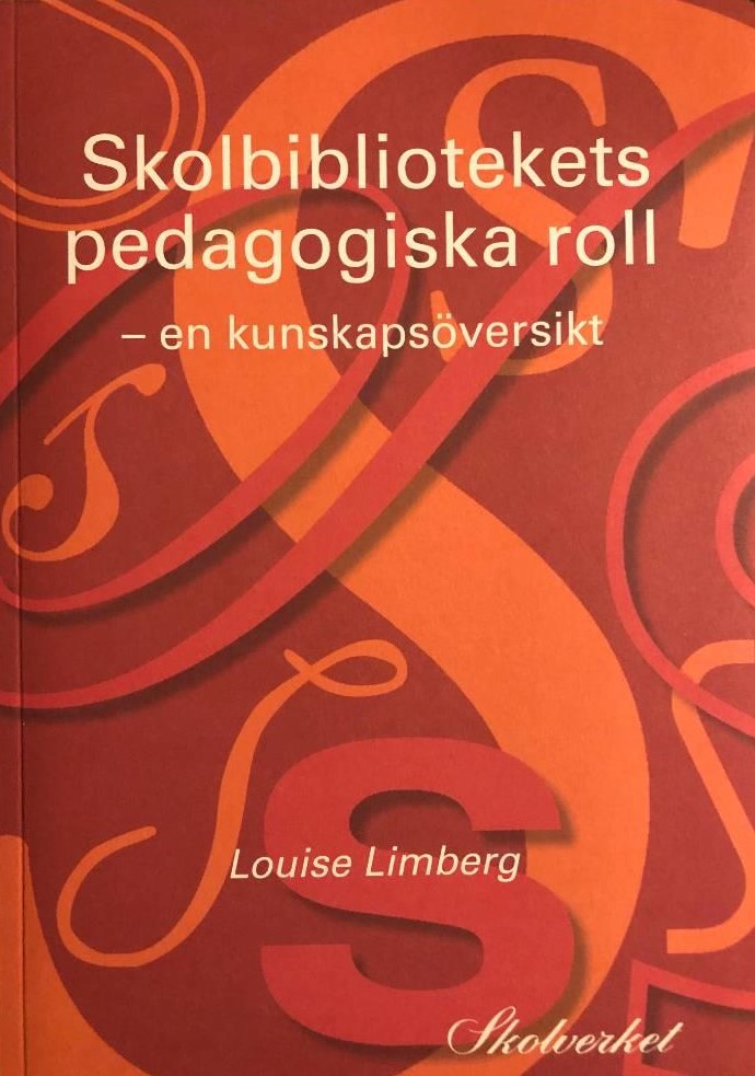 Skolbibliotekets pedagogiska roll: En kunskapsöversikt