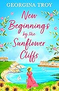 New Beginnings by the Sunflower Cliffs