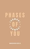 Phases of You