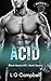 Acid (Black Hearts MC #7)