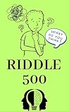 500 Fun Riddles by Devendra Singh