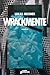 Wrackmente: Novelle