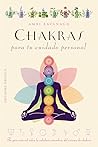 Chakras para tu cuidado personal: Tu guía esencial sobre la sabiduría sanadora del sistema de chakras (Spanish Edition) Chakras para tu cuidado personal: Tu guía esencial sobre la sabiduría sanadora del sistema de chakras (Spanish Edition)