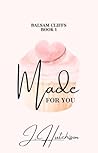 Book cover for Made For You (Balsam Cliffs Series Book 1)
