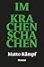 Im Krachenschachen: Roman (German Edition)