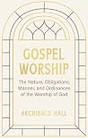 Gospel Worship: T...