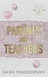 Book cover for Parents and Teachers (Love in London #0)