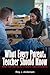 WHAT EVERY PARENT AND TEACHER SHOULD KNOW: Real Life Stories by a Senior Educationalist (The Books of Roy Andersen)