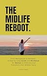 The Midlife Reboo...