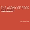The Agony of Eros