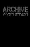 Archive: The D. Michael Warren Stories Archive: The D. Michael Warren Stories