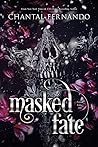 Masked Fate