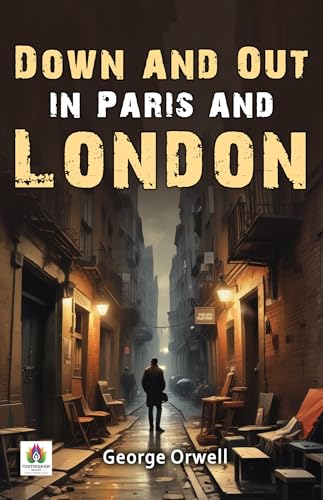 Down and Out in Paris and London
