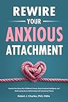 Rewire Your Anxio...