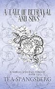 A Tale of Betrayal and Sins