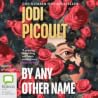 By Any Other Name