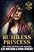 Ruthless Princess (The Gallagher Crime Family #4)