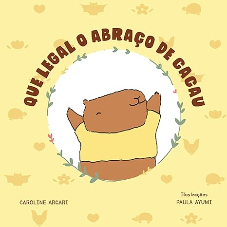 Que legal o abraço de Cacau