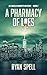 A Pharmacy of Lies: An Ange...