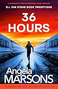 36 Hours (DI Kim Stone, #21)