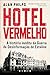 Hotel Vermelho: A História Inédita da Guerra de Desinformação de Estaline (Portuguese Edition)