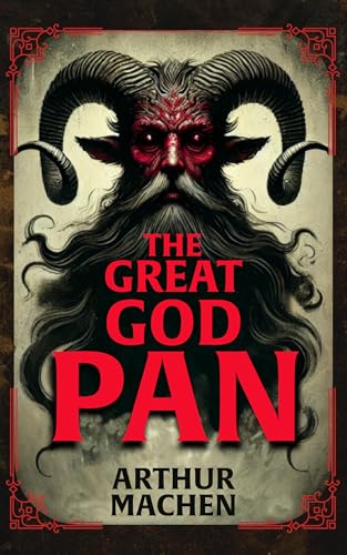 The Great God Pan: Classic Illustrated Book