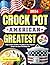 American Crock Pot Greatest...