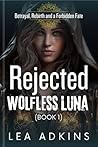 Rejected Wolfless...