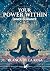 Your power within by Blanca De La Rosa