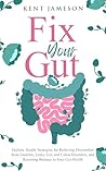 Fix Your Gut: Hol...