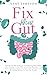 Fix Your Gut by Kent Jameson