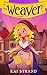 The Weaver (Weaver Tales)