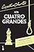 Los cuatro grandes (Spanish Edition)