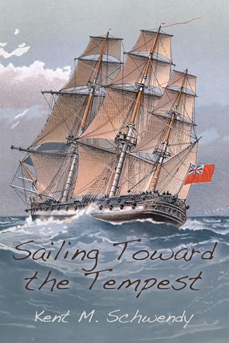 Sailing Toward the Tempest (Kindle Edition)