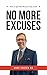 No More Excuses: Unleash Yo...