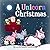 A Unicorn Christmas: A Holi...