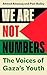 We Are Not Numbers: The Voi...