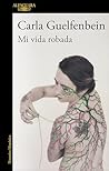 Mi vida robada